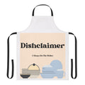 Dishclaimer I Always Do The Dishes Apron | Kitchen Dishwashing Humor