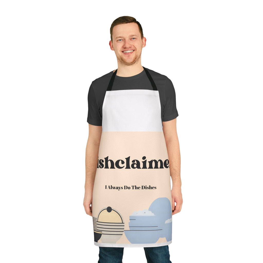 Dishclaimer I Always Do The Dishes Apron | Kitchen Dishwashing Humor