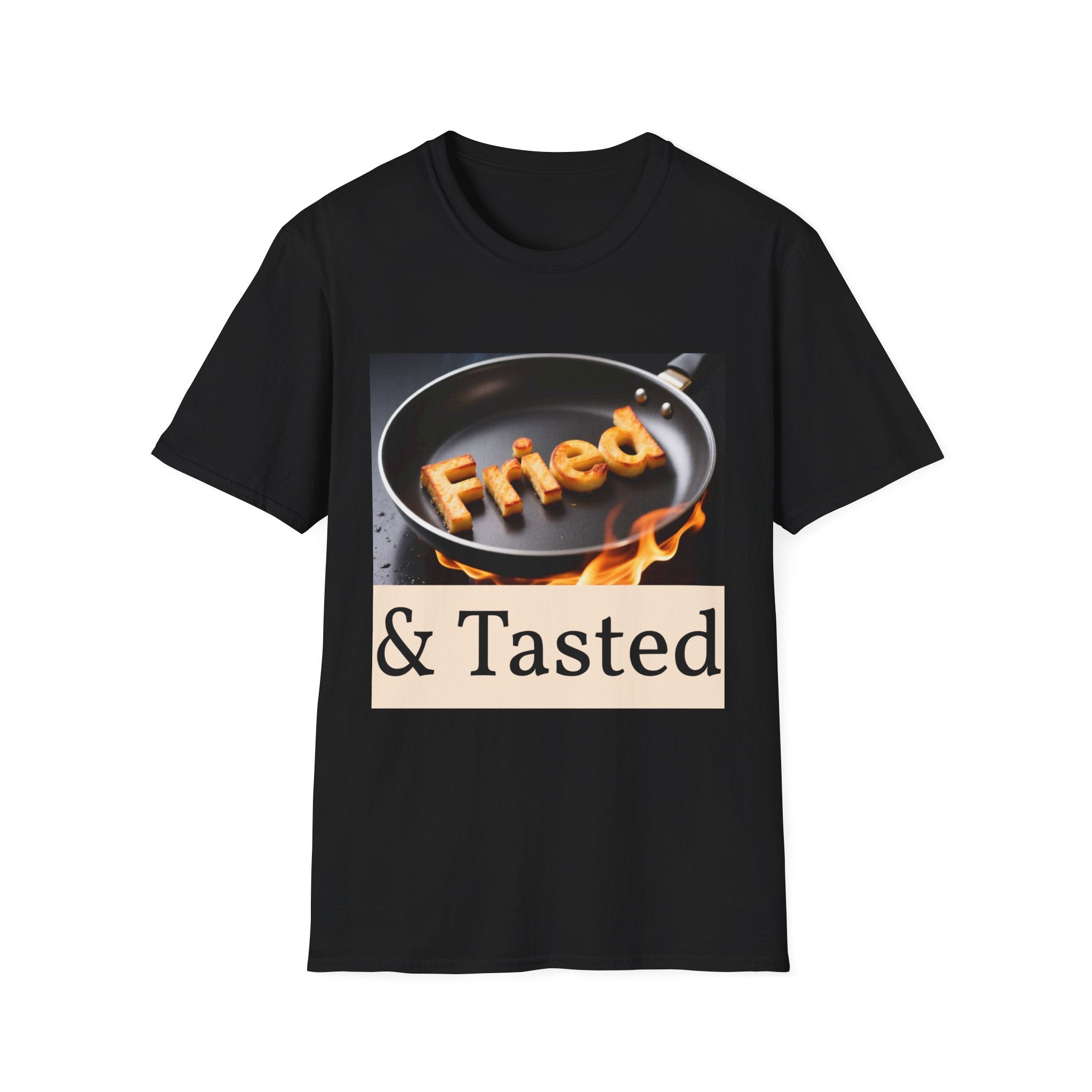 Fried & Tasted T-Shirt | Flaming Frying Pan Typography Design