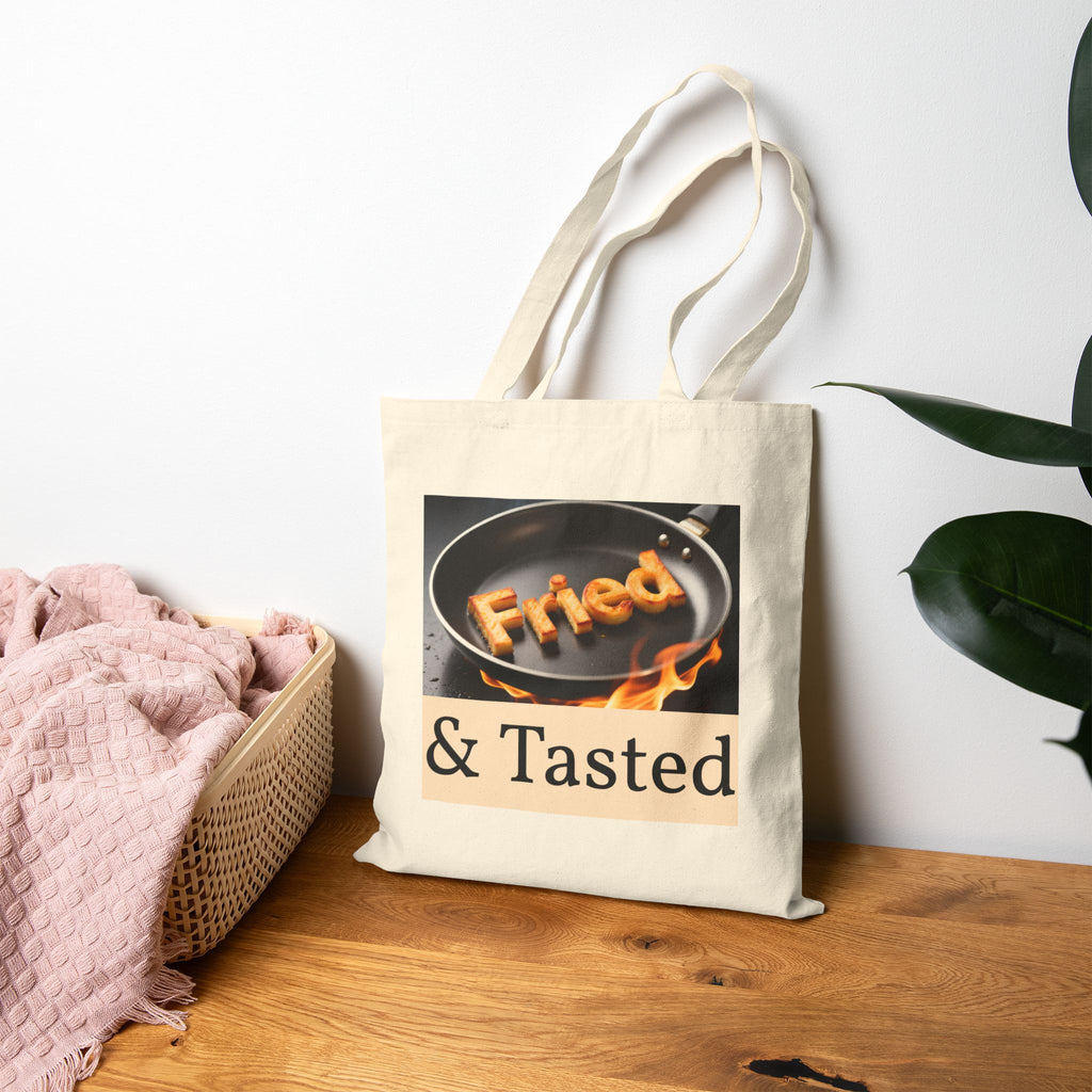 Fried & Tasted Tote Bag | Cooking Pan Graphic, Food Humor