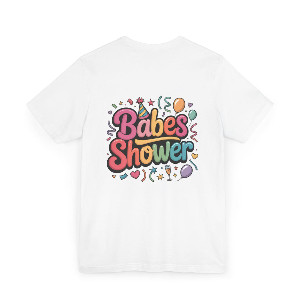 Babes Shower T-Shirt | Bachelorette Party Balloons Confetti Design