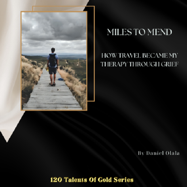 Miles To Mend - How Travel Became My Therapy Through Grief
